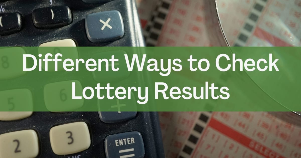 Различни начини за проверка на резултатите од лотаријата